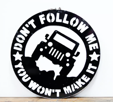 15" Jeep Screen..... Don't Follow Me  Screen