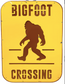 Bigfoot Crossing Sign