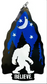 Believe Bigfoot Sign
