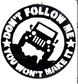 Jeep Don't Follow Me Sign 23"