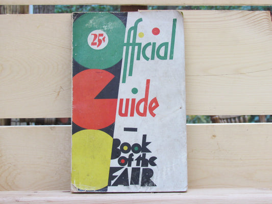 1933 Official Guide Book Of The Fair